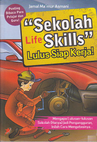 Sekolah Life Skills Lulus Siap Kerja