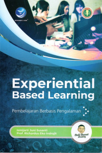 Experiential Based Learning Pembelajaran Berbasis Pengalaman