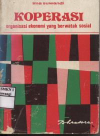 Koperasi, Organisasi Ekonomi yang Berwatak Sosial