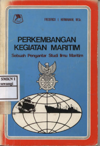 Perkembangan Kegiatan Maritim (Sebuah Pengantar Studi Ilmu Maritim)