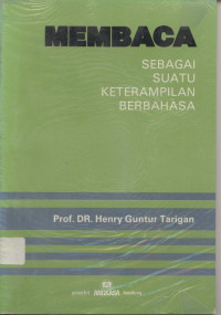 Membaca Sebagai Suatu Keterampilan Berbahasa