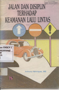 Jalan dan Disiplin terhadap Keamanan Lalu Lintas