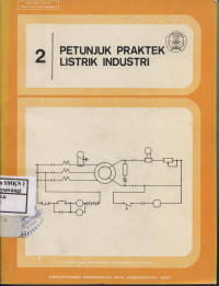 Petunjuk Praktek Listrik Industri 2