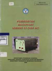 Pembuatan Recovery Lemari Es dan AC