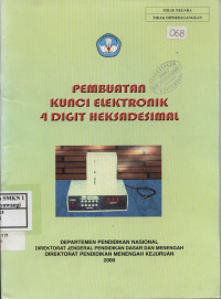 Pembuatan Kunci Elektronika 4 Digit Heksadesimal