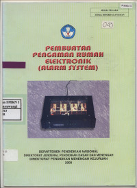 Pembuatan Pengaman Rumah Elektonik (Alarm System)