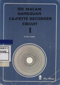 150 Macam Gangguan Casette Recorder Circuit I