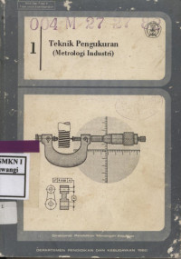 Teknik Pengukuran (Metrologi Industri) Jilid 1