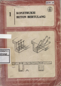 Konstruksi beton Bertulang Jilid 1