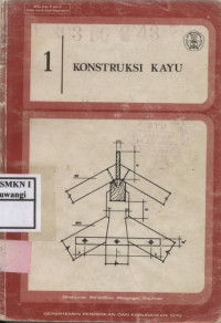 Konstruksi Kayu Jilid 1