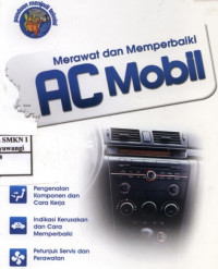 Merawat dan Memperbaiki AC Mobil