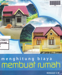 Menghitung Biaya Membuat Rumah