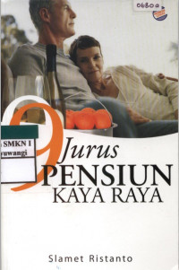 9 Jurus Pensiun Kaya Raya