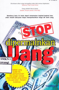 Stop dipermainkan Uang