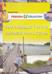 Pemuda & Kelautan Masyarakat Pesisir Menatap Masa Depan