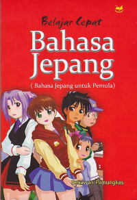 Belajar Cepat Bahasa Jepang (Bahasa Jepang untuk Pemula)