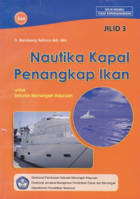 Nautika Kapal Penangkap Ikan BSE Jilid 3