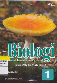 Biologi jilid 1 untuk SMK dan MAK Kelas X