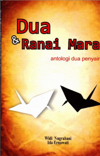 Dua & Ranai Mara
Antologi dua penyair