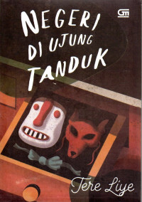 Tere Liye : Negeri di Ujung Tanduk