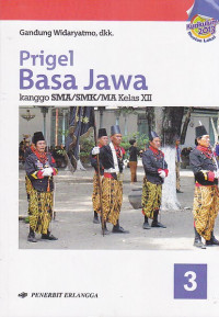 Prigel Basa Jawa kanggo SMA/SMK/MA Kelas XII Jilid 3