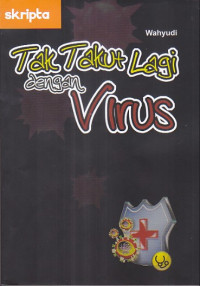 Tak Takut Lagi dengan virus