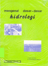 Mengenal dasar - dasar hidrologi