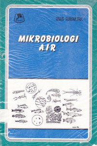 Image of Mikrobiologi Air dan Dasar-dasar Pengolahan Buangan Secara Biologis