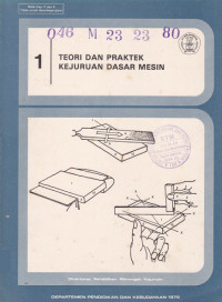 Teori dan Praktek Kejuruan Dasar Mesin 1
