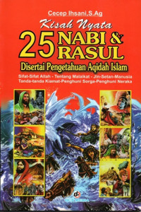 Kisah Nyata 25 Nabi dan Rasul Disertai Pengetahuan Aqidah Islam