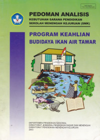 Pedoman Analisis Kebutuhan Sarana Pendidikan SMK Program Keahlian Budidaya Ikan air tawar