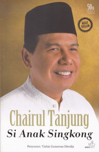 Chairul Tanjung Si Anak Singkong