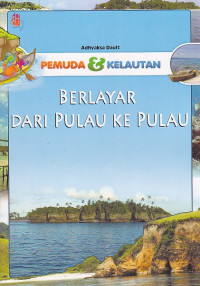 Pemuda & Kelautan Berlayar Dari Pulau Ke Pulau