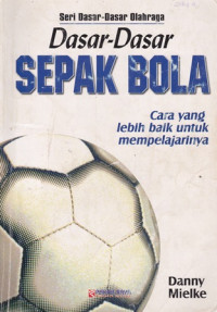 Dasar-dasar Sepak Bola