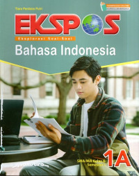 EKSPOS Bahasa Indonesia Kels X Semester I 1A