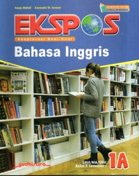 EKSPOS Bahsa Inggris Kelas X Semester I 1A