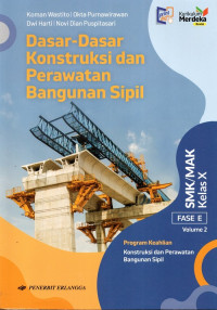 Image of Dasar-dasar Kontruksi dan Perawatan Bangunan Sipil
