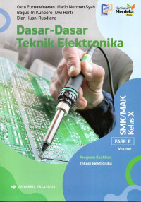 Image of Dasar-Teknik Elektronika Fase E Kelas X Volume 1