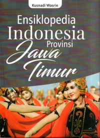 Ensiklopedia Indonesia Provinsi Jawa Timur