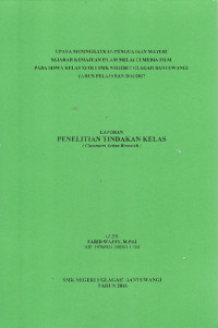 Upaya Meningkatkan Penguasaan Materi Sejarah Kemajuan Islam Melalui Media Film Pada Siswa Kelas XI OI 1 SMK Negeri 1 Glagah Banyuwangi Tahun Pelajaran 2016/2017