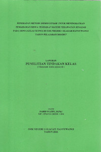 Penerapan Metode Demonstrasi untuk Meningkatkan Pemahaman Siswa Terhadap Materi Perawatan Jenazah Pada Siswa Kelas XI PM 2 di SMK Negeri 1 Glagah Banyuwangi Tahun Pelajaran 2016/2017