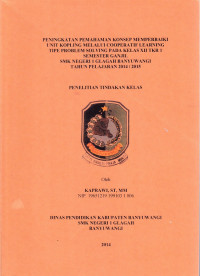 Peningkatan Pemahaman Konsep Perbaiakan Unit Kopling Melalui Cooperatif Learning Tipe Problem Solving Pada Kelas XII TKR 1 Semester Ganjil SMK Negeri 1 Glagah banyuwangi Tahun Pelajaran 2014/2015