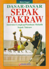 Dasar-dasar Sepak Takraw Instruksi lengkap / Panduan melatih Sepak Takraw