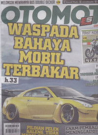 Otomotif: Waspada Bahaya Mobil Terbakar