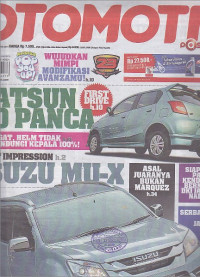 Otomotif : First Drive Datsun Go Panca, First Impression Isuzu MU-X