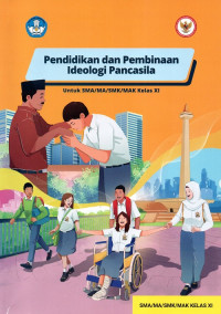 Image of Pendidikan Pembinaan Ideologi Pancasila Untuk Kelas XI