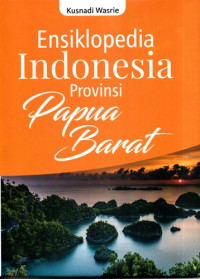 Image of Ensiklopedia Indonesia Provinsi Papua Barat