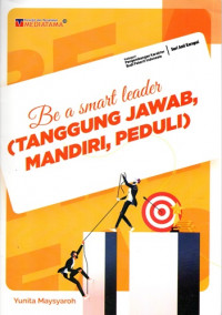 Image of Be A Smart Leader (Tanggung Jawab, Mandiri, Peduli)