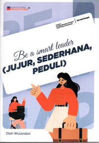 Image of Be A Smart Leader (Jujur, Sederhana, Peduli)