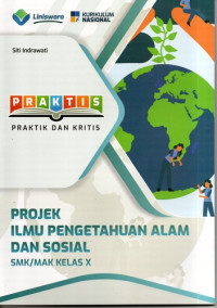 Praktis Projek Ilmu Pengetahuan Alam dan Sosial SMK/MAK Kelas X